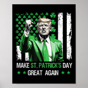 Make St Patricks Day Great Again Funny Trump  Poster