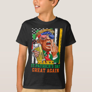 Make St Patricks Day Great Again Funny Trump  T-Shirt