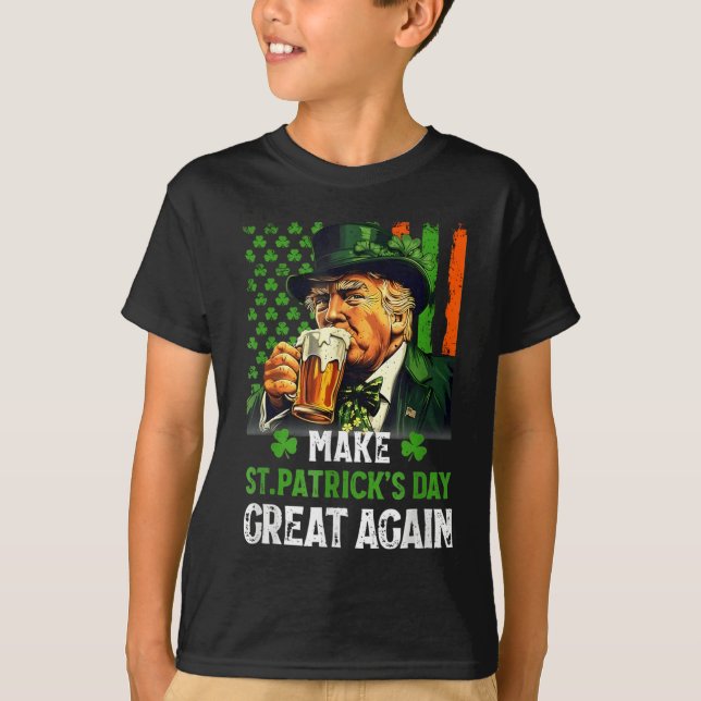 Make St. Patricks Day Great Again Funny Trump  T-Shirt (Front)