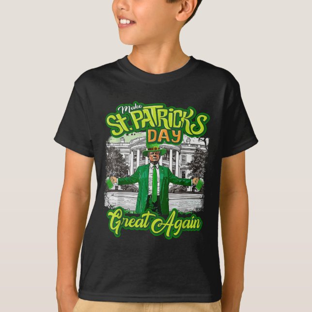 Make St. Patricks Day Great Again Funny Trump T-Shirt (Front)