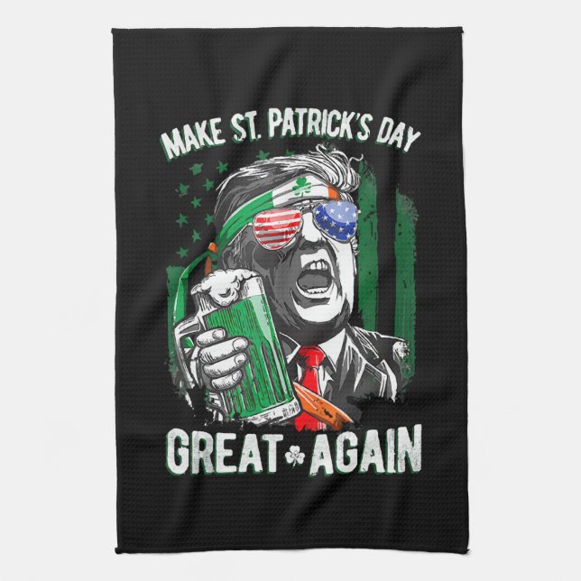 Make St Patrick's Day Great Again Funny Trump Tea Towel (Vertical)