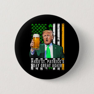 Make St Patricks Day Great Again Irish American 6 Cm Round Badge