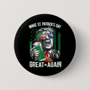 Make St Patricks Day Great Again Irish Leprechaun  6 Cm Round Badge