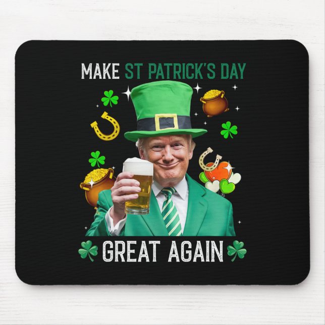 Make St Patricks Day Great Again Irish Leprechaun  Mouse Pad (Front)