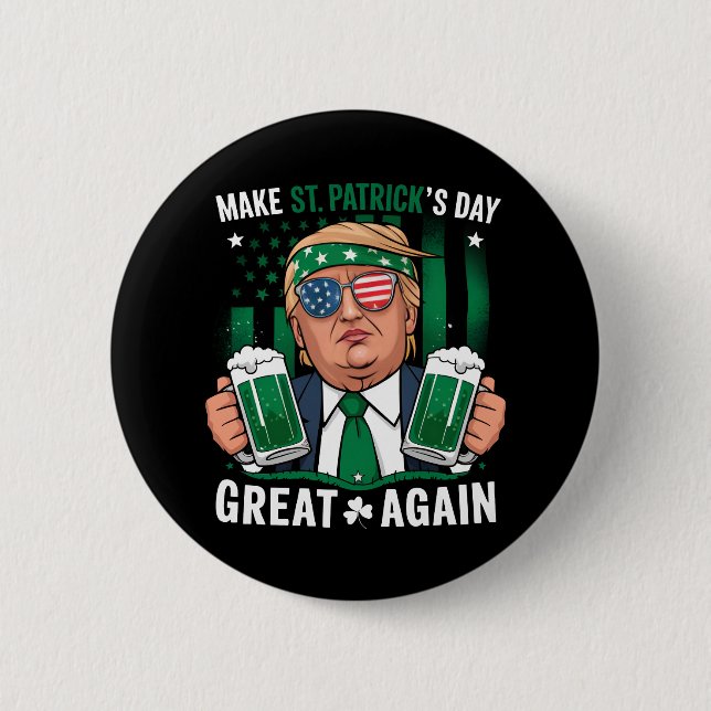 Make St Patrick's Day Great Again Irish Trump 6 Cm Round Badge (Front)