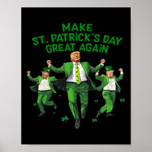 Make St Patrick's Day Great Again Lucky Trump Beer Poster