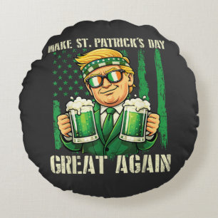 Make St. Patrick's Day Great Again Round Cushion