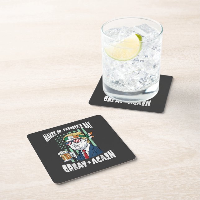 Make St Patricks Day Great Again Saint Paddys Square Paper Coaster (Insitu)