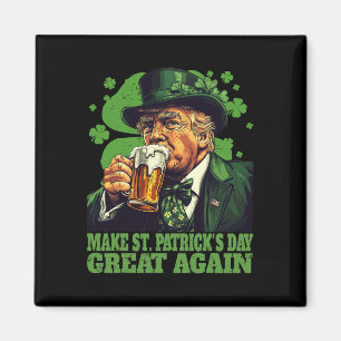 Make St Patrick's Day Great Again Shamrock Trump A Magnet