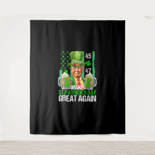 Make St Patrick's Day Great Again Shamrock Trump A Tapestry
