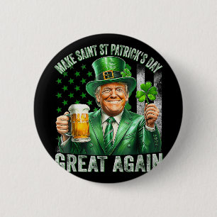 Make St Patricks Day Great Again Shamrock Trump Am 6 Cm Round Badge