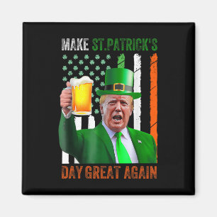 Make St Patricks Day Great Again Shamrock Trump Am Magnet
