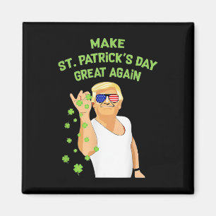 Make St Patricks Day Great Again Shamrock Trump Am Magnet