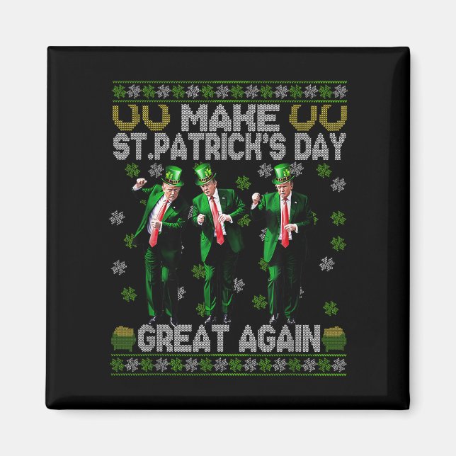 Make St Patricks Day Great Again Shamrock Trump Am Magnet (Front)