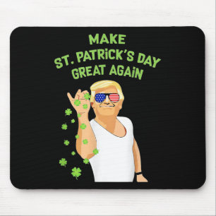 Make St Patricks Day Great Again Shamrock Trump Am Mouse Pad
