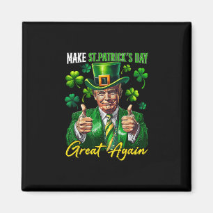 Make St Patrick's Day Great Again Shamrock Trump L Magnet