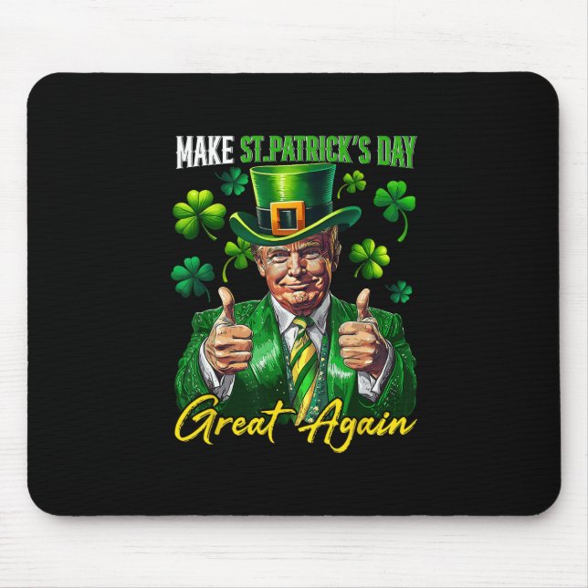Make St Patrick's Day Great Again Shamrock Trump L Mouse Pad (Front)