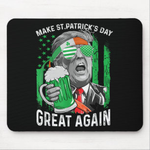 Make St Patricks Day Great Again Trump Men Women Mouse Pad