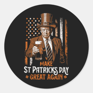 Make St Patricks Day Great Again Trump Shamrock _1 Classic Round Sticker