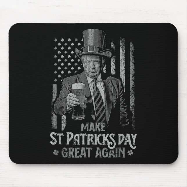 Make St Patricks Day Great Again Trump Shamrock _2 Mouse Pad (Front)