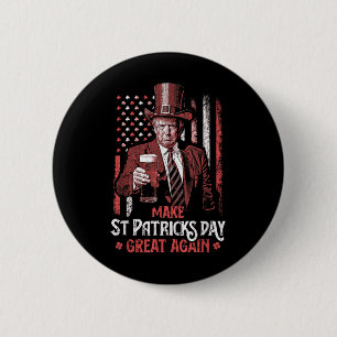 Make St Patricks Day Great Again Trump Shamrock  6 Cm Round Badge