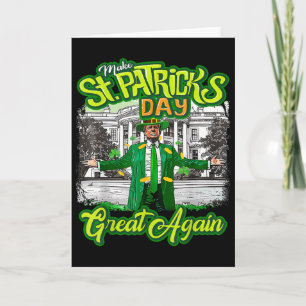 Make St Patrick's Day Great Again Trump Shamrock I Card