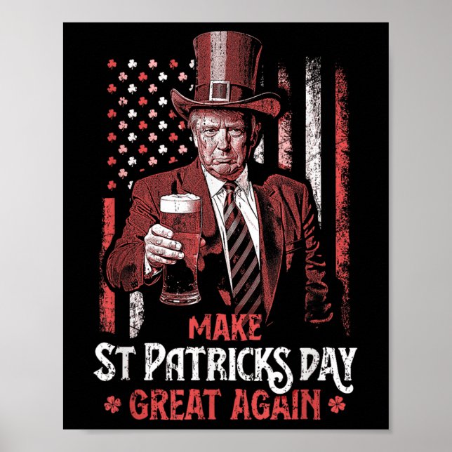 Make St Patricks Day Great Again Trump Shamrock  Poster (Front)