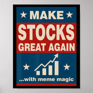 Make Stocks Great Again Trump New Economy Politic  Poster