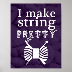 Make String Pretty • Yarn Skeins Crafts Poster