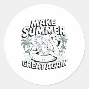 Make Summer Great Again Funny Trump Flamingo Float Classic Round Sticker