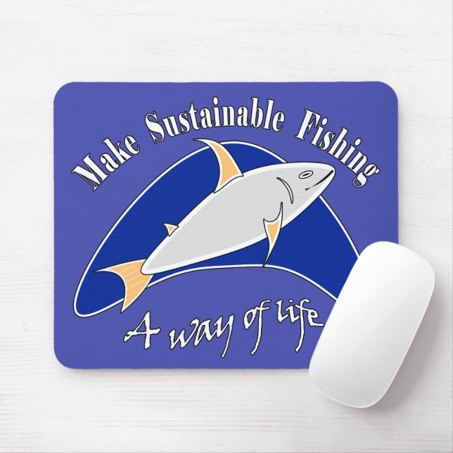 Make sustainable fishing a way of life mouse pad (With Mouse)