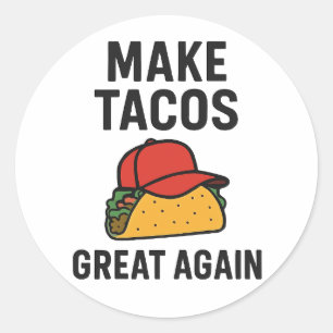 Make Tacos Great Again Classic Round Sticker