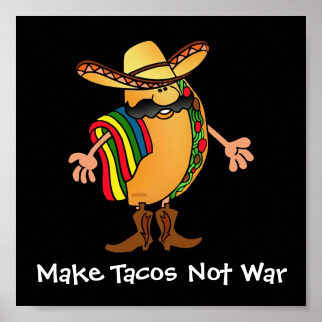 Make Tacos Not War Poster (Front)