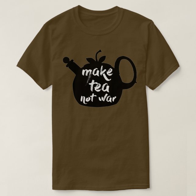 Make Tea Not War Kettle T-Shirt (Design Front)