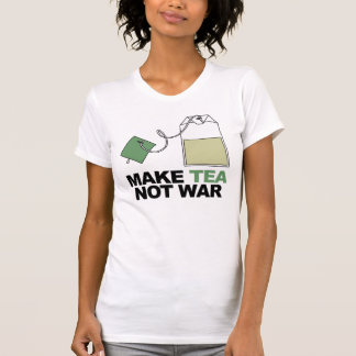 Make Tea Not War T-Shirt