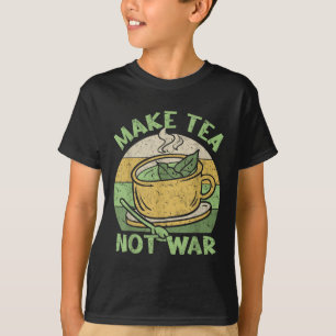 Make Tea Not War Tea Teapot Matcha Black Tea Iced T-Shirt