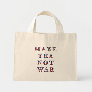 Make Tea Not War Tote Bag
