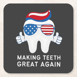 Make Teeth Great Again 4th of July Dental Square Paper Coaster