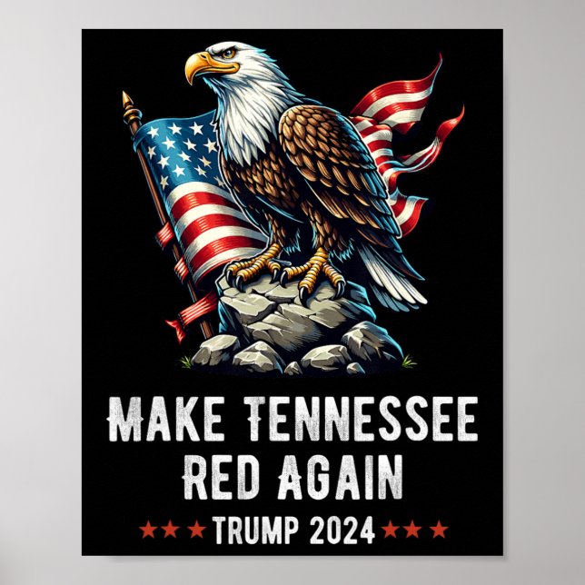 Make Tennessee Red Again Eagle Republican Trump  Poster (Front)