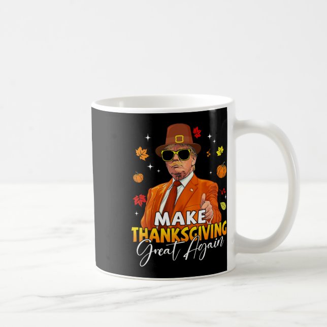 Make Thanksgiving Great Again Autumn Fall Leaves T Coffee Mug (Right)