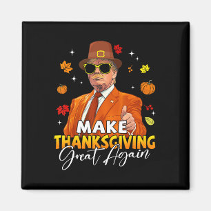 Make Thanksgiving Great Again Autumn Fall Leaves T Magnet
