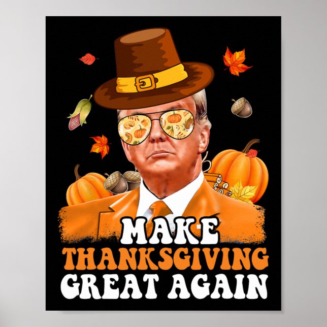 Make Thanksgiving Great Again Autumn Fall Leaves T Poster (Front)