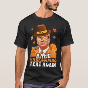 Make Thanksgiving Great Again Autumn Fall Leaves T T-Shirt