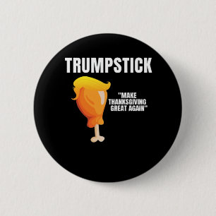 Make Thanksgiving Great Again Funny Donald Trumpst 6 Cm Round Badge
