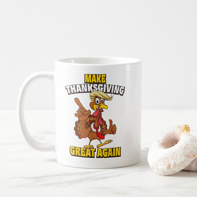 Make Thanksgiving Great Again Funny Trump Turkey Coffee Mug (With Donut)