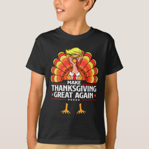Make Thanksgiving Great Again Funny Trump Turkey D T-Shirt