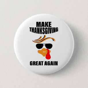 Make Thanksgiving Great Again, Funny Turkey Gift I 6 Cm Round Badge