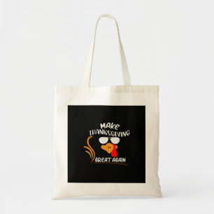 Make Thanksgiving Great Again, Funny Turkey Meme Tote Bag