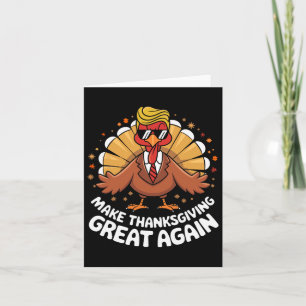 Make Thanksgiving Great Again Trump 2024 Turkey Ho Card