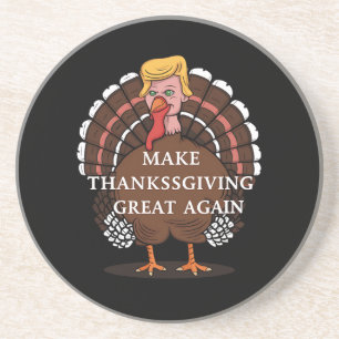 Make Thanksgiving Great Again Trump Turkey 2024 Coaster
